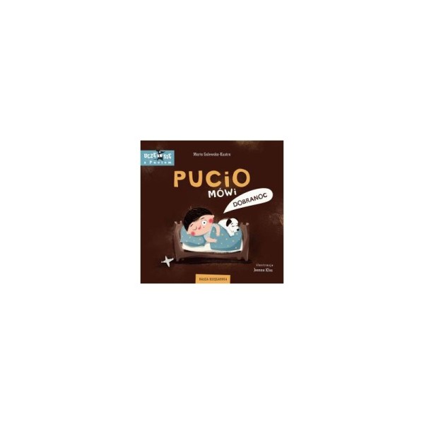 Pucio mówi dobranoc – książeczka edukacyjna dla małych dzieci Pucio mówi dobranoc